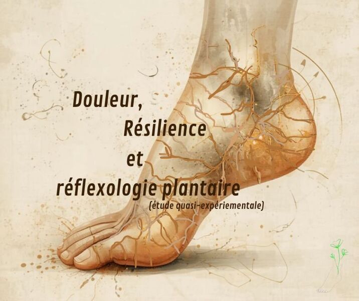 Image sur l'article  fait par Elodie ALLIBERT, reflexologue à Saint-Etienne, de présentation d'une étude  sur l'accompagnement en réflexologie plantaire de la douleur et la résilence.