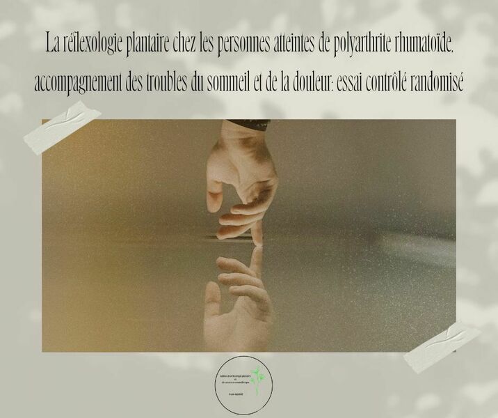 Accompagnement polyarthrite rhumatoïde et réflexologie Plantaire Elodie ALLIBERT Saint-Etienne