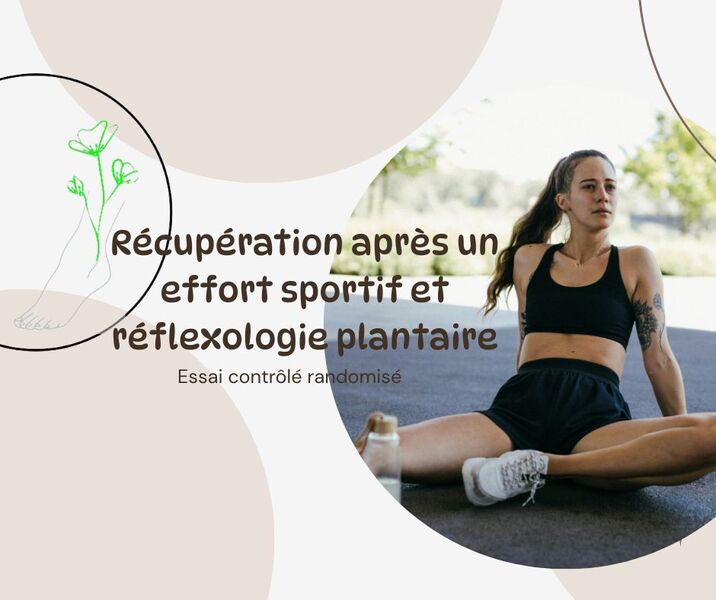 Image d'un article fait par Elodie ALLIBERT, réflexologue à Saint-Etienne,  sur la présentation d'une étude montrant les effets positifs de la réflexologie plantaire sur l'accompagnement la récupération après un effort sportif.