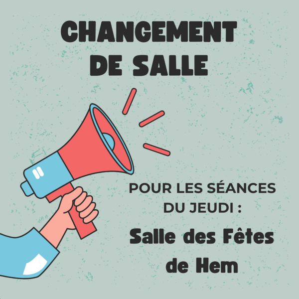 A partir du jeudi 29 février, les séances du jeudi ne seront plus dispensées à la salle Henri Dunant mais à la salle des Fêtes de Hem. Cette salle se situe au 36 Rue du Général Leclerc 59510 HEM. 